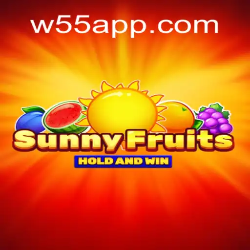 Descubra SunnyFruits: O Jogo Empolgante no W55.GAME