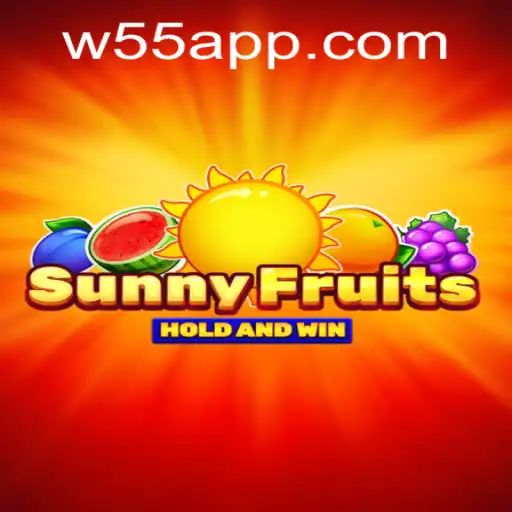 Descubra SunnyFruits: O Jogo Empolgante no W55.GAME